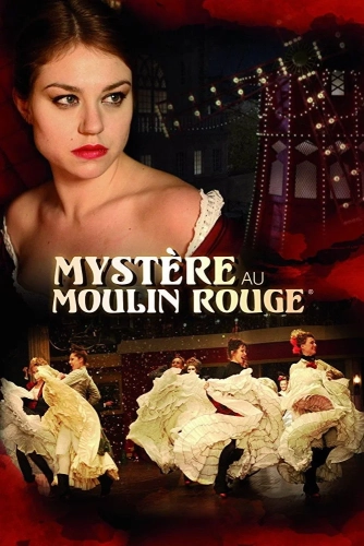 Тайна «Мулен Руж» (2011) смотреть онлайн